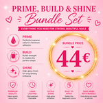 PRIME, BUILD, SHINE
